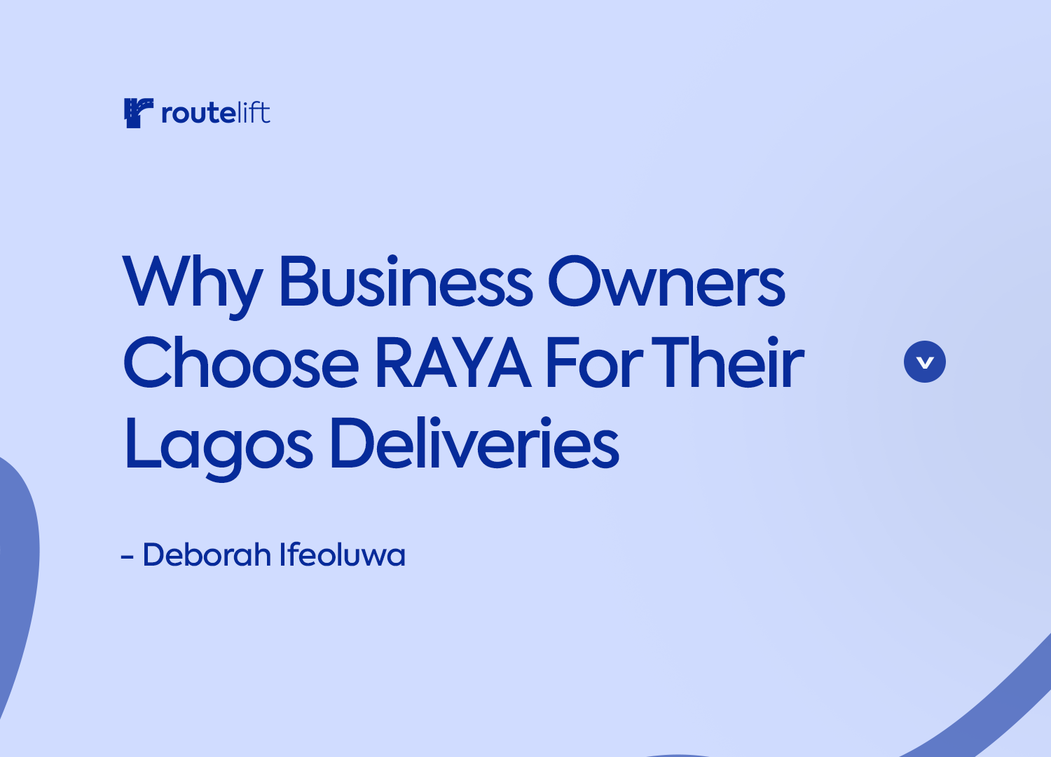 Why Business Owners Choose RAYA for Their Lagos Deliveries