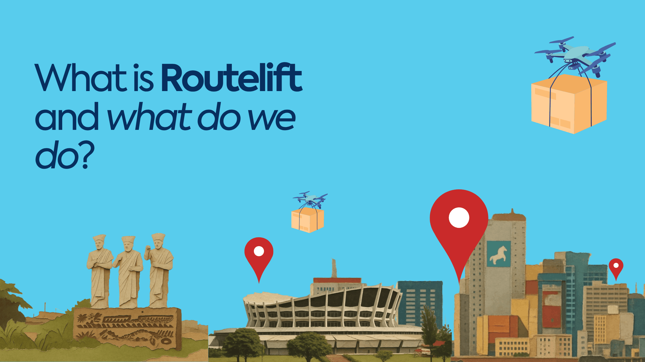 What is RouteLift and What Do We Do?
